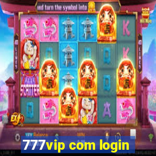 777vip com login